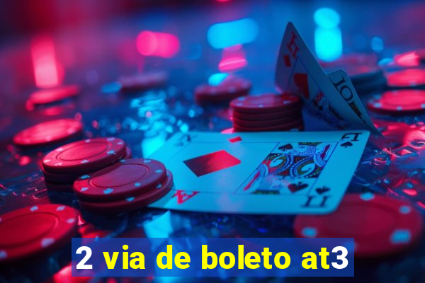 2 via de boleto at3
